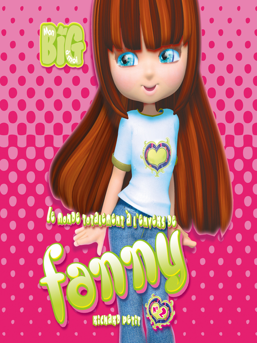 Title details for Le monde totalement à l'envers de Fanny by Richard Petit - Available